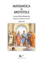Matematica in Aristotele. Vol. 1-2