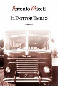 Il dottor Emilio - Antonio Miceli - copertina