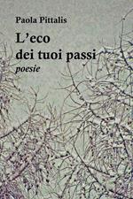 L' eco dei tuoi passi