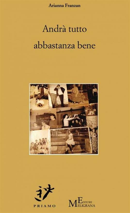 Andrà tutto abbastanza bene - Arianna Franzan - ebook