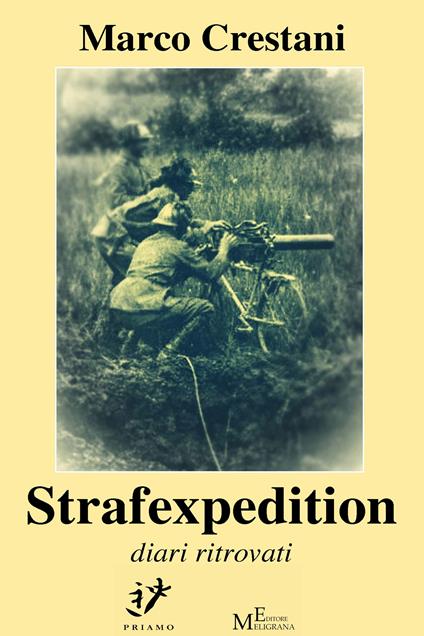 Strafexpedition. Diari ritrovati - Marco Crestani - ebook