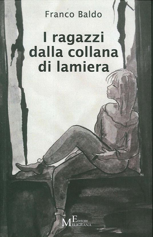I ragazzi dalla collana di lamiera - Franco Baldo - copertina