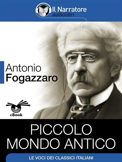 Piccolo mondo antico - Antonio Fogazzaro - ebook