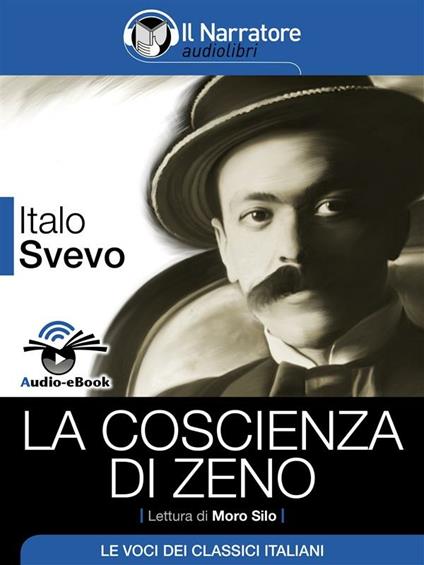 La coscienza di Zeno letto da Moro Silo - Italo Svevo - ebook