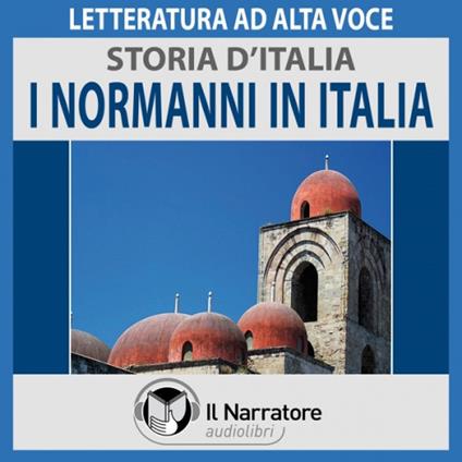 Storia d'Italia - vol. 19 - I Normanni in Italia