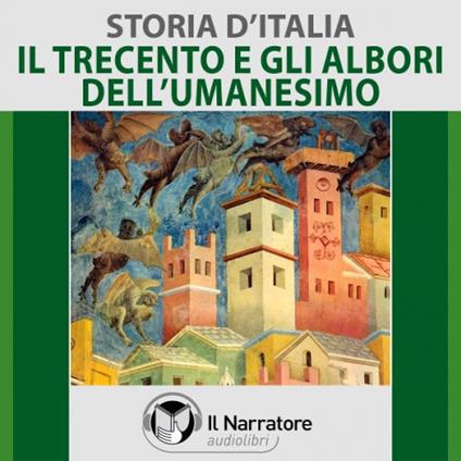 Storia d'Italia - vol. 28 - Il Trecento e gli albori dell'Umanesimo