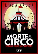 Morte al circo. Giallo nero per Lupiero