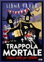 Trappola mortale