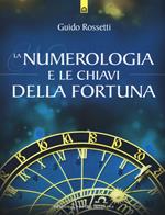 La numerologia e le chiavi della fortuna