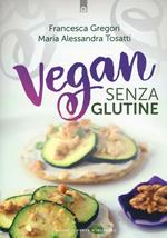 Vegan senza glutine