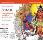 Shakti. Divinità femminili, mandala e geometrie sacre