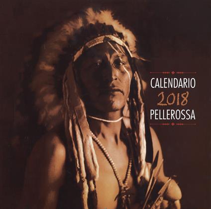 Pellerossa. Calendario 2018. Nuova ediz. Con Libro in brossura - copertina