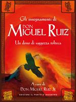 Oltre la paura. Insegnamenti di don Miguel Ruiz. Un maestro dell'intento ci svela i segreti del sentiero tolteco