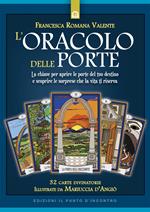 L' oracolo delle porte. Con 32 Carte