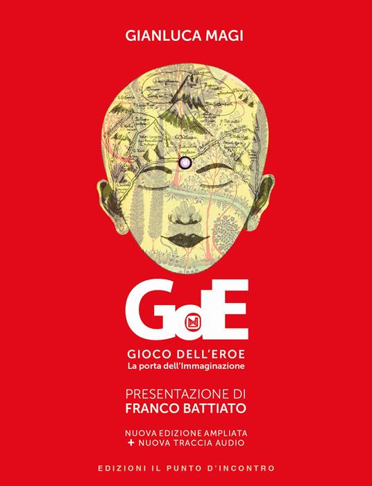 Gioco dell'eroe. La porta dell'immaginazione. Ediz. ampliata. Con File audio per il download - Gianluca Magi - copertina