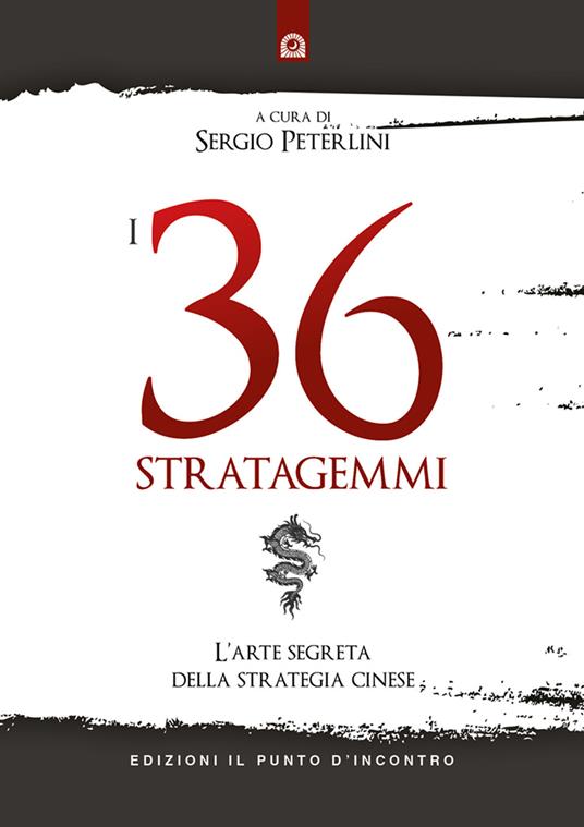 I 36 stratagemmi. L'arte segreta della strategia cinese - copertina