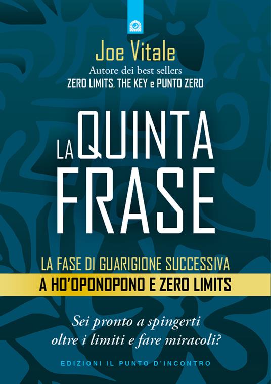La quinta frase. La fase di guarigione successiva a Ho’oponopono e Zero Limits - Joe Vitale - copertina