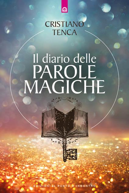 Il diario delle parole magiche - Cristiano Tenca - copertina