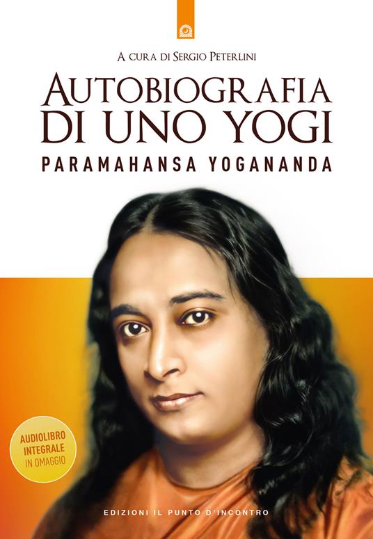 Autobiografia di uno yogi. Con audiolibro - Swami Yogananda Paramhansa - copertina