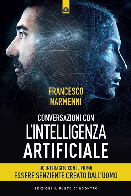 Conversazioni con l'intelligenza artificiale - Francesco Narmenni - ebook