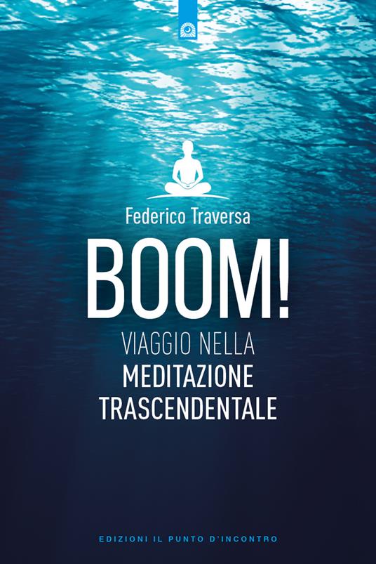 Boom! Viaggio nella meditazione trascendentale - Federico Traversa - copertina