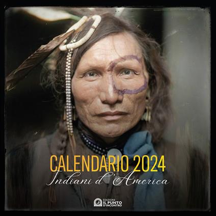 Indiani d'America. Calendario 2024 - copertina