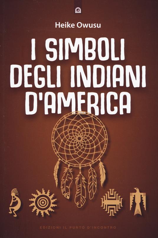 I simboli degli indiani d'America - Heike Owusu - copertina
