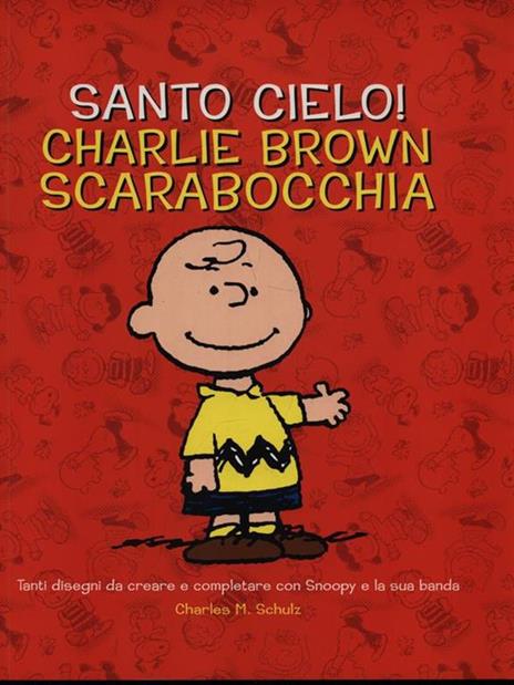 Santo cielo! Charlie Brown scarabocchia. Ediz. illustrata - Charles M. Schulz - 4