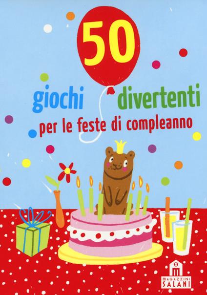 50 giochi divertenti per le feste di compleanno. Carte - Yayo Kawamura,Linda Hermann - copertina