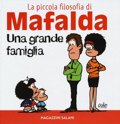 Una grande famiglia. La piccola filosofia di Mafalda. Ediz. illustrata - Quino - copertina