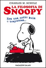 La filosofia di Snoopy. Era una notte buia e tempestosa