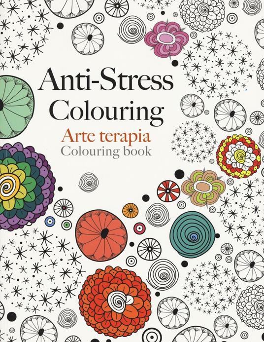 Arte terapia. Anti-stress colouring - Christina Rose - copertina