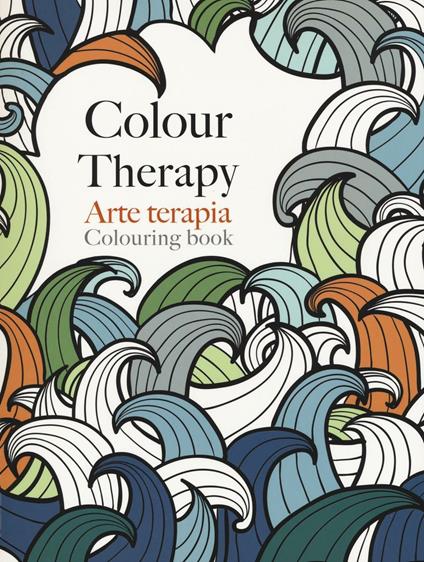 Arte terapia. Colour therapy - Christina Rose - copertina