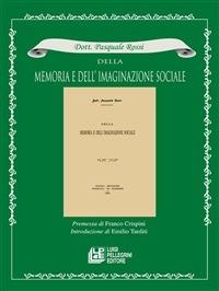 Della memoria e dell'imaginazione sociale - Pasquale Rossi - ebook