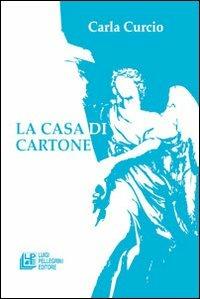 La casa di cartone - Carla Curcio - copertina