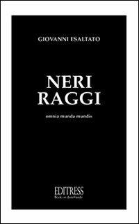Neri raggi - Giovanni Esaltato - copertina