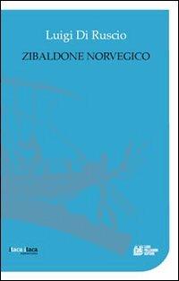 Zibaldone norvegico - Luigi Di Ruscio - copertina