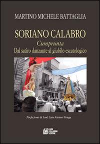 Soriano calabro. «Cumprunta» dal satiro danzante al giubilo escatologico - Martino Michele Battaglia - copertina