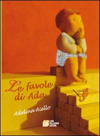 Le favole di Ada - Adelina Aiello - copertina