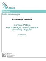 Corpo e potere nell'ideologia 'ndranghetista. Un'analisi pedagogica