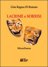 Lacrime e sorrisi - Gino Ragusa di Romano - copertina