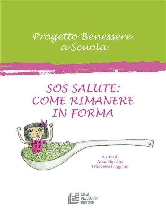 SOS salute: come rimanere in forma - Anna Buccino,Francesca Faggiano - ebook