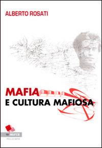 Mafia e cultura mafiosa - Alberto Rosati - copertina
