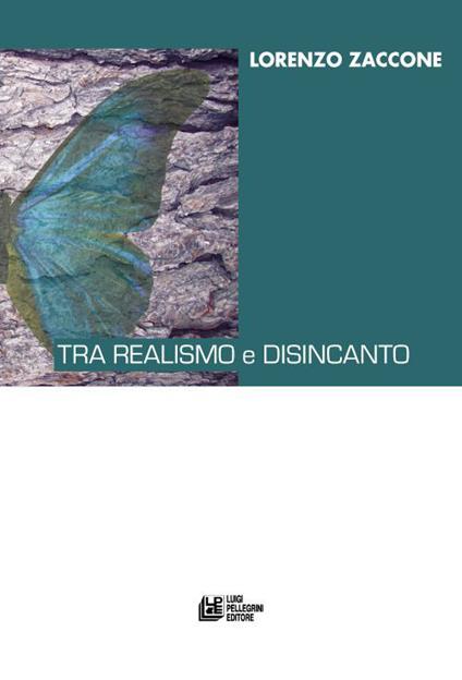 Tra realismo e disincanto - Lorenzo Zaccone - copertina