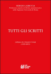 Tutti gli scritti dal 1959 al 2015 - Sergio Lariccia - copertina