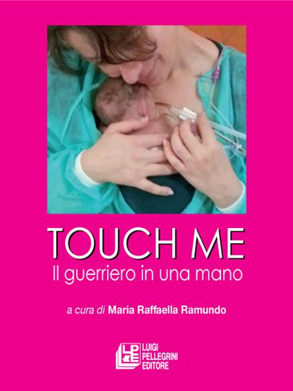 Touch me. Il guerriero in una mano - copertina