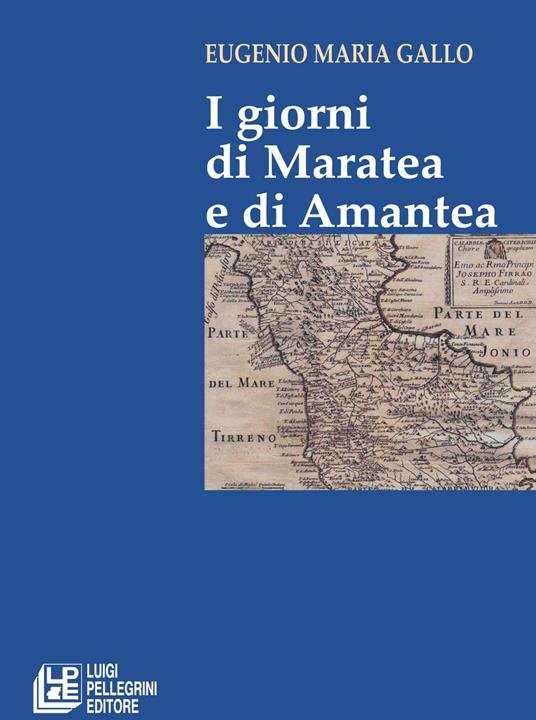 I giorni di Maratea e di Amantea - Eugenio Maria Gallo - ebook