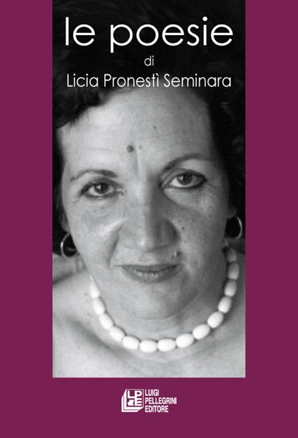 Le poesie - Licia Pronestì Seminara - copertina