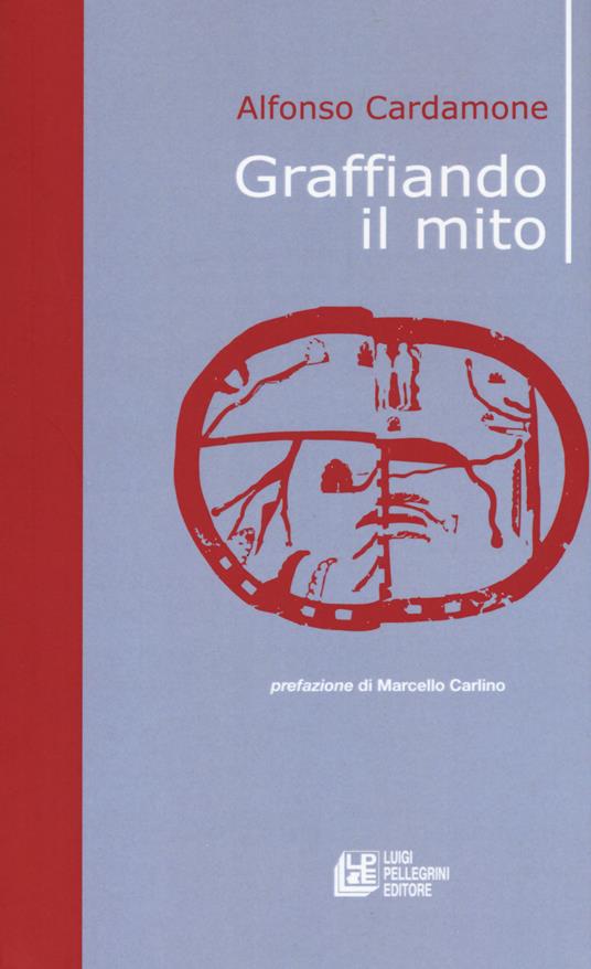 Graffiando il mito - Alfonso Cardamone - copertina