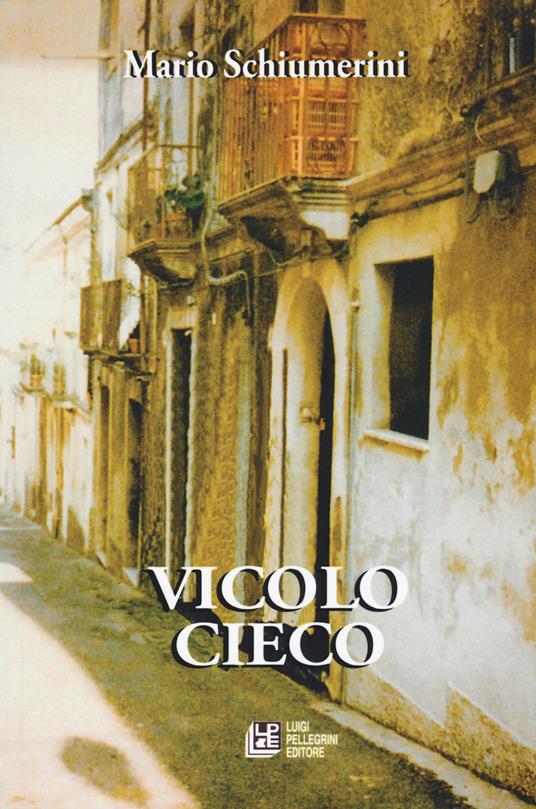 Vicolo cieco - Mario Schiumerini - copertina